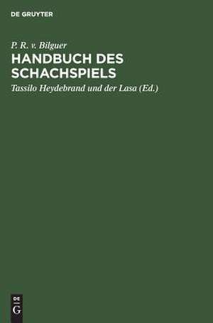 Handbuch des Schachspiels de Paul Rudolph Bilguer