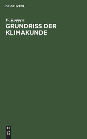 Grundriß der Klimakunde de Wladimir Köppen