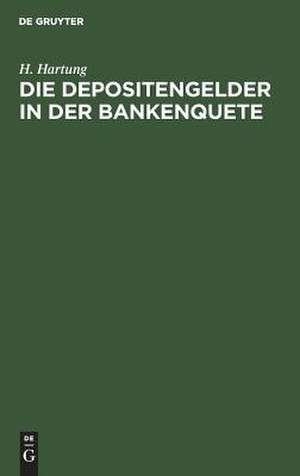 Die Depositengelder in der Bankenquete de H. Hartung