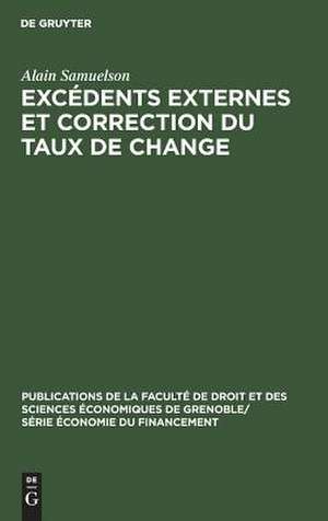 Excédents externes et correction du taux de change. Analyse des motivations et des effets de la réévaluation allemande de mars 1961 de Alain Samuelson