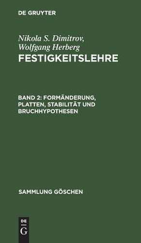 Formänderung, Platten, Stabilität und Bruchhypothesen: aus: Festigkeitslehre, 2 de Wolfgang Herberg