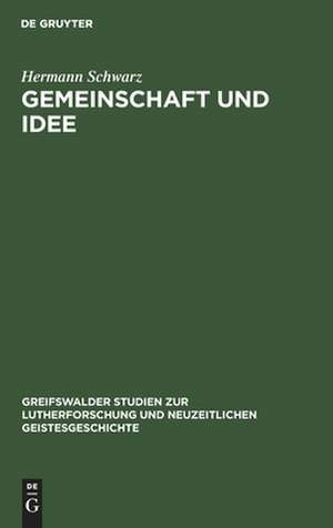 Gemeinschaft und Idee de Hermann Schwarz