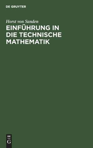 Einführung in die technische Mathematik de Horst Sanden