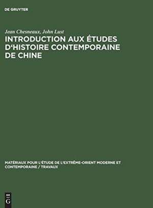 Introduction aux études d'histoire contemporaine de Chine: 1898–1949 de Jean Chesneaux