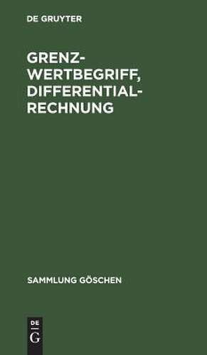 Grenzbegriff, Differentialrechnung: aus: Differential- und Integralrechnung, 1 de Martin Barner