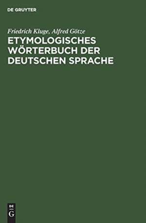 Etymologisches Wörterbuch der deutschen Sprache de Friedrich Kluge