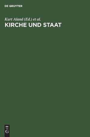 Kirche und Staat: Festschrift für Bischof D. Hermann Kunst D.D. zum 60. Geburtstag am 21. Januar 1967 de Kurt Aland