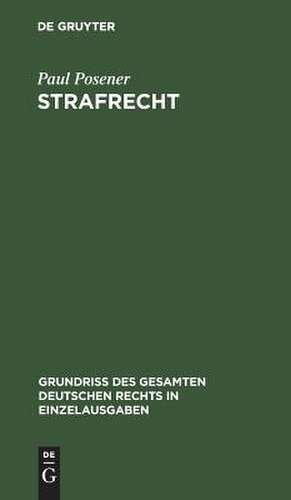 Strafrecht: Bd. 15 de Paul Posener