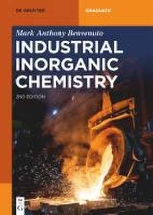 Industrial Inorganic Chemistry de Mark Anthony Benvenuto