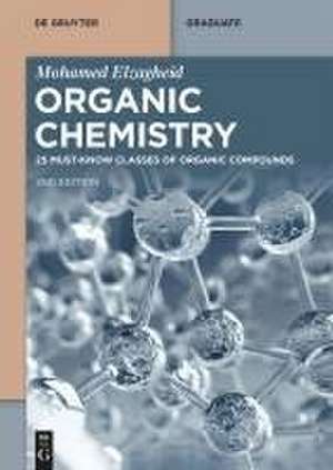 Organic Chemistry: 25 Must-Know Classes of Organic Compounds de Mohamed Elzagheid