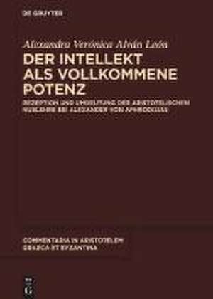 Der Intellekt als vollkommene Potenz de Alexandra Verónica Alván León