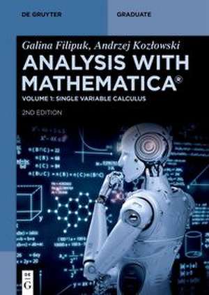 Analysis with Mathematica® de Galina Filipuk