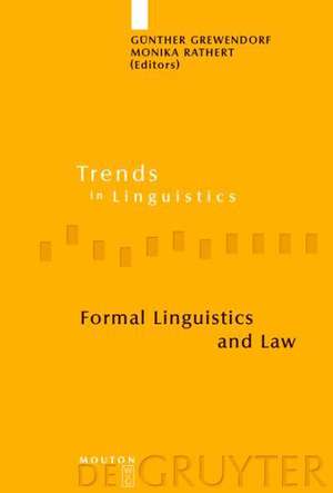 Formal Linguistics and Law de Günther Grewendorf