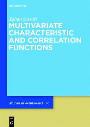 Multivariate Characteristic and Correlation Functions de Zoltán Sasvári
