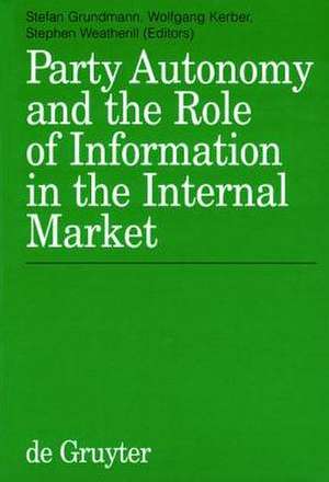 Party Autonomy and the Role of Information in the Internal Market de Stefan Grundmann