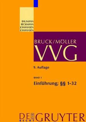 Einführung; §§ 1-32 VVG de Horst Baumann