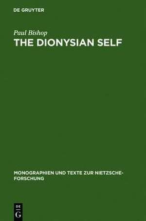 The Dionysian Self: C.G. Jung's Reception of Friedrich Nietzsche de Paul Bishop