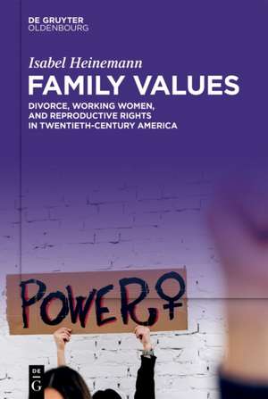 Family Values de Isabel Heinemann