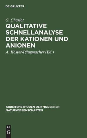 Qualitative Schnellanalyse der Kationen und Anionen de G. Charlot