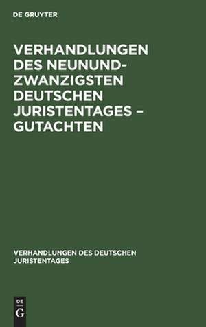 Verhandlungen des Neunundzwanzigsten Deutschen Juristentages ¿ Gutachten de Degruyter