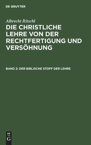 Der biblische Stoff der Lehre de Albrecht Ritschl