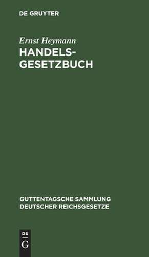 Handelsgesetzbuch de Ernst Heymann