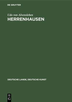 Herrenhausen – Die Sommerresidenz der Welfen de Udo Von Alvensleben