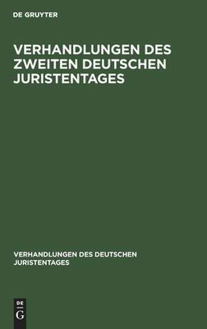 Verhandlungen des Zweiten Deutschen Juristentages de Degruyter