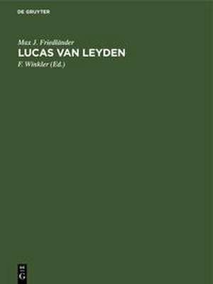 Lucas van Leyden de Max J. Friedländer