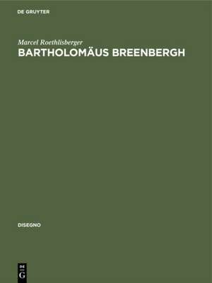 Bartholomäus Breenbergh de Marcel Roethlisberger