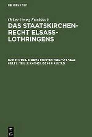 Teil 1: Gemeinsamer Teil für alle Kulte. Teil 2: Katholischer Kultus de Oskar Georg Fischbach