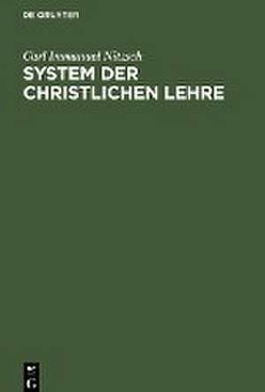 System der christlichen Lehre de Carl Immanuel Nitzsch