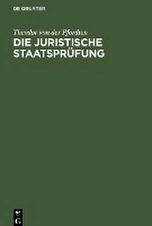 Die juristische Staatsprüfung de Theodor von der Pfordten