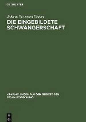 Die eingebildete Schwangerschaft de Johann Susmann Galant