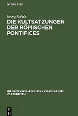 Die Kultsatzungen der Römischen Pontifices de Georg Rohde