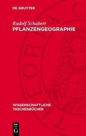 Pflanzengeographie de Rudolf Schubert
