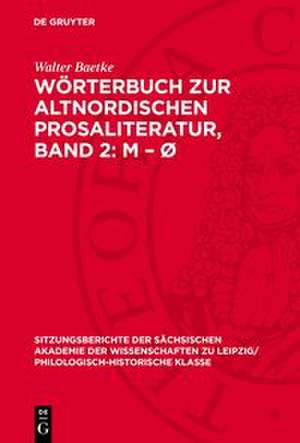 Baetke, W: Wörterbuch zur altnordischen Prosaliteratur, Band