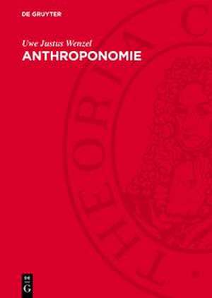 Anthroponomie de Uwe Justus Wenzel