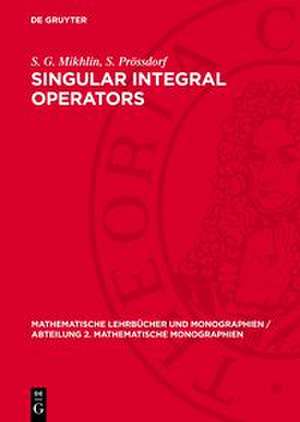 Singular Integral Operators de S. Prössdorf