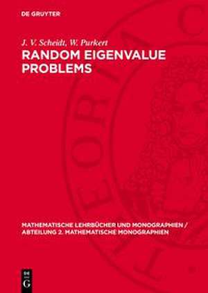 Random Eigenvalue Problems de W. Purkert