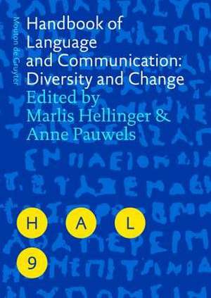 Handbook of Language and Communication: Diversity and Change de Marlis Hellinger