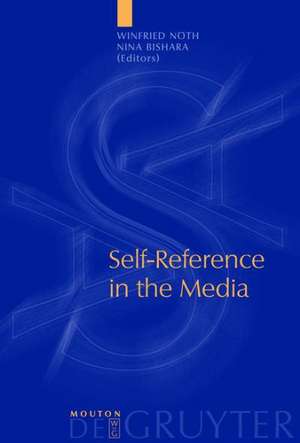 Self-Reference in the Media de Winfried Nöth