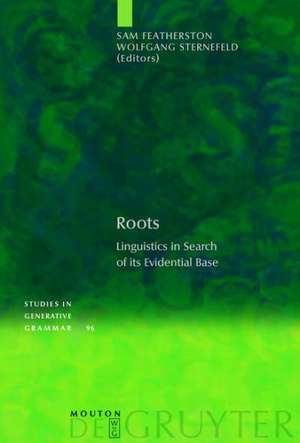 Roots: Linguistics in Search of its Evidential Base de Sam Featherston