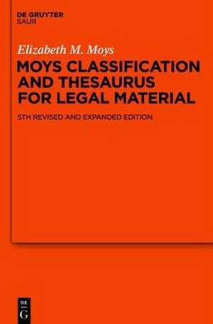 Moys Classification and Thesaurus for Legal Materials de Elizabeth M. Moys