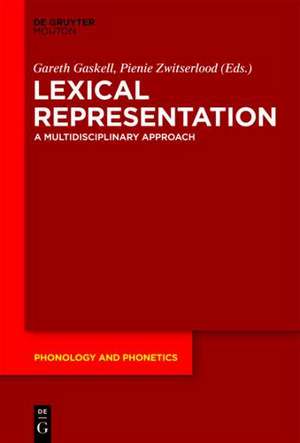 Lexical Representation: A Multidisciplinary Approach de Gareth Gaskell