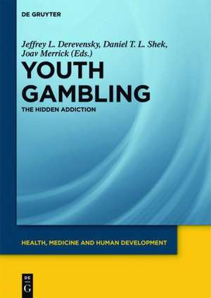 Youth Gambling: The Hidden Addiction de Paul Delfabbro