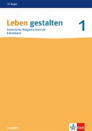 Leben gestalten 1. Ausgabe N. Handreichungen für den Unterricht Klasse 5/6