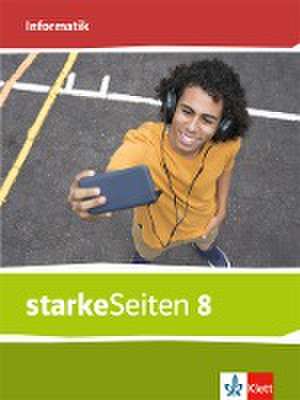 starkeSeiten Informatik 8. Schulbuch Klasse 8. Ausgabe Bayern Mittelschule