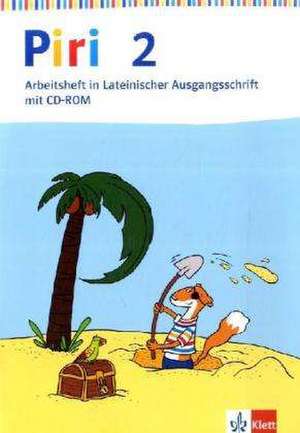 Piri Das Sprach-Lese-Buch / Arbeitsheft in Lateinischer Ausgangsschrift mit CD-ROM 2. Schuljahr