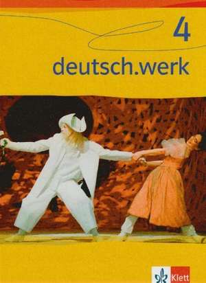 deutsch.werk 4. Schülerband. Realschule